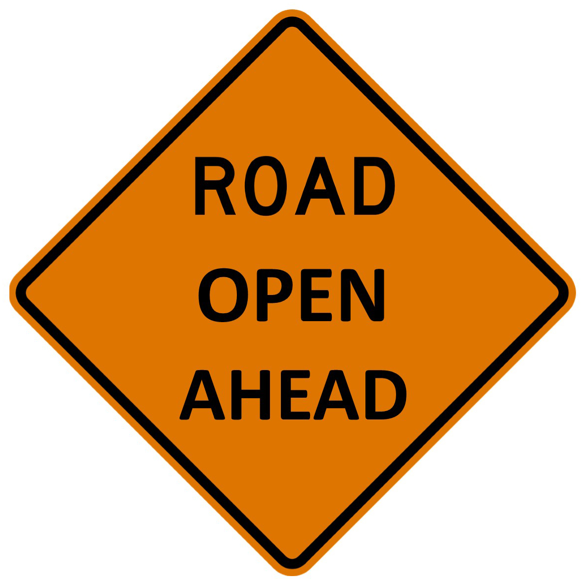 Road Open Ahead Sign