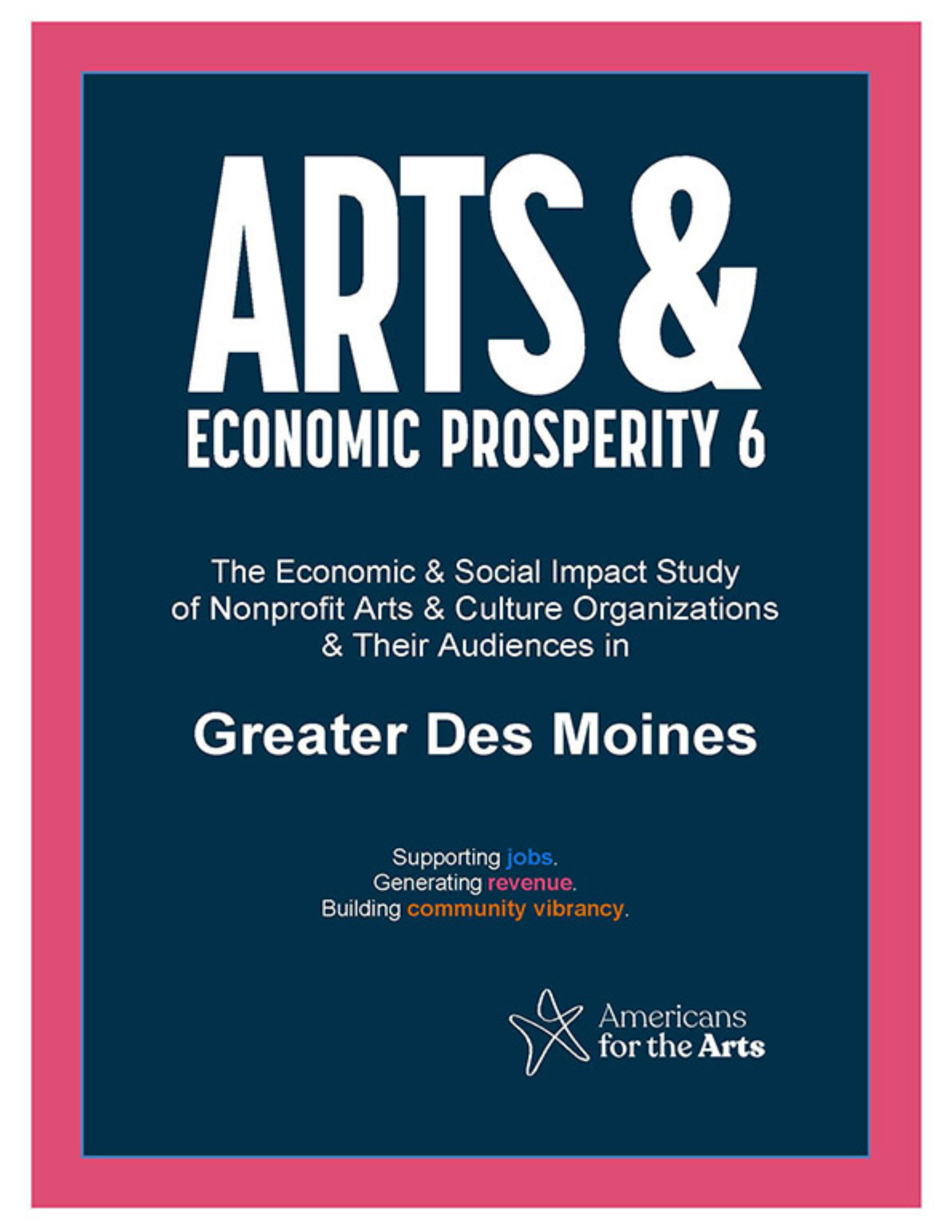 Arts & Economic Prosperity Study 6