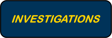 INVESTIGATIONS